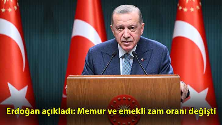 Erdoğan açıkladı: Memur ve emekli zam oranı değişti