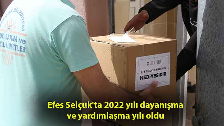 Efes Selçuk’ta 2022 yılı dayanışma ve yardımlaşma yılı oldu