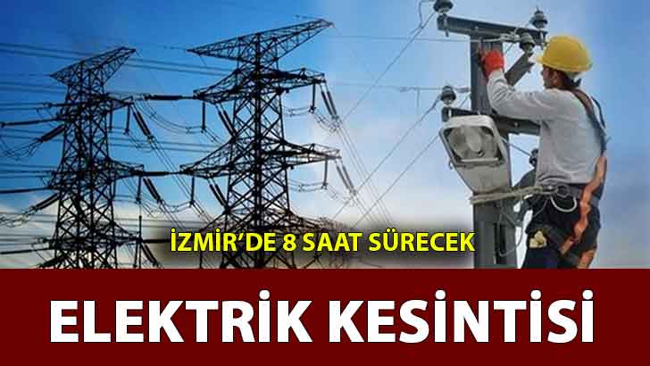 İzmir’de 8 saatlik elektrik kesintisi