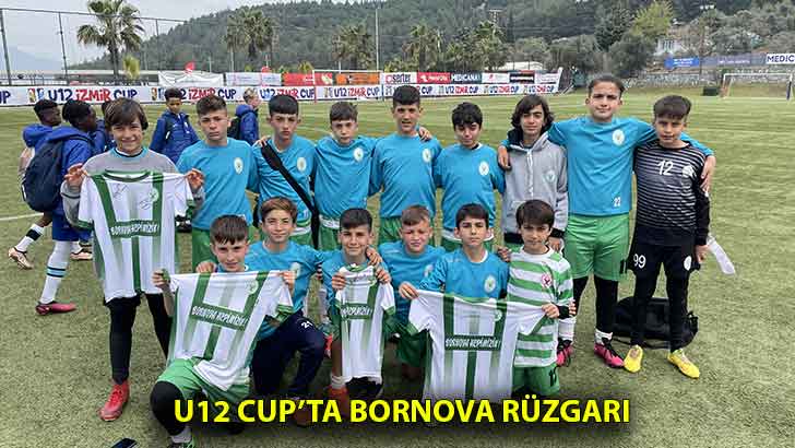 U12 CUP’ta Bornova rüzgarı