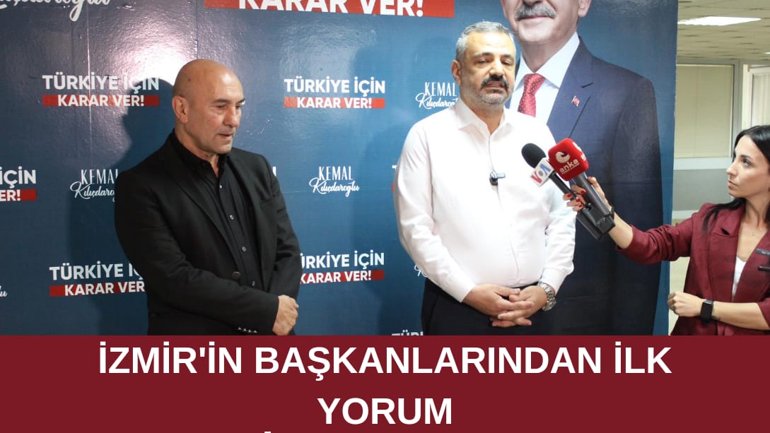 Sandıklar Kapandı İzmir’in başkanlarından ilk yorum