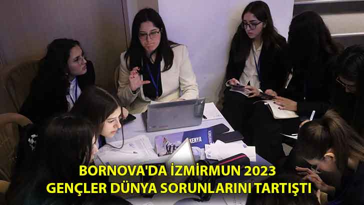 Bornova’da İZMİRMUN 2023  Gençler dünya sorunlarını tartıştı