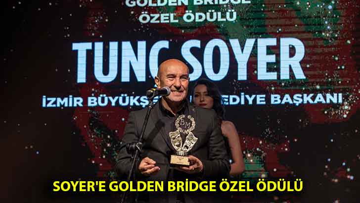 Soyer’e Golden Bridge Özel Ödülü