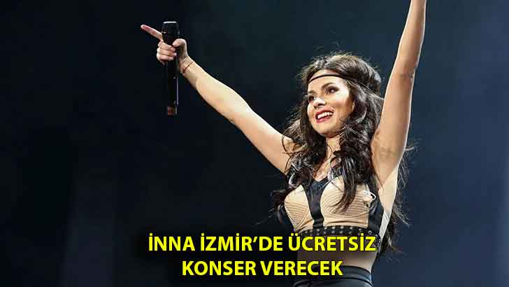 İnna İzmir’de ücretsiz konser verecek