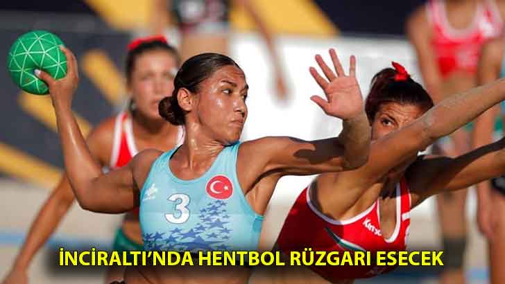 ​İnciraltı’nda hentbol rüzgarı esecek