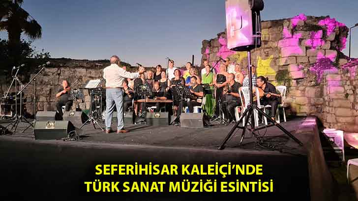 Seferihisar Kaleiçi’nde Türk Sanat Müziği esintisi