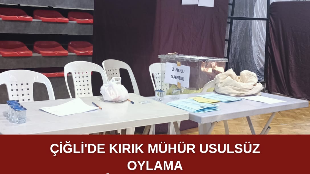 Çiğli’de usulsüz oylama