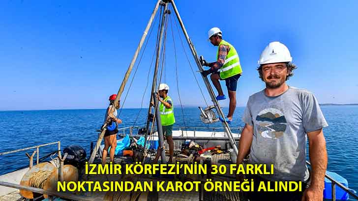 İzmir Körfezi’nin 30 farklı noktasından karot örneği alındı