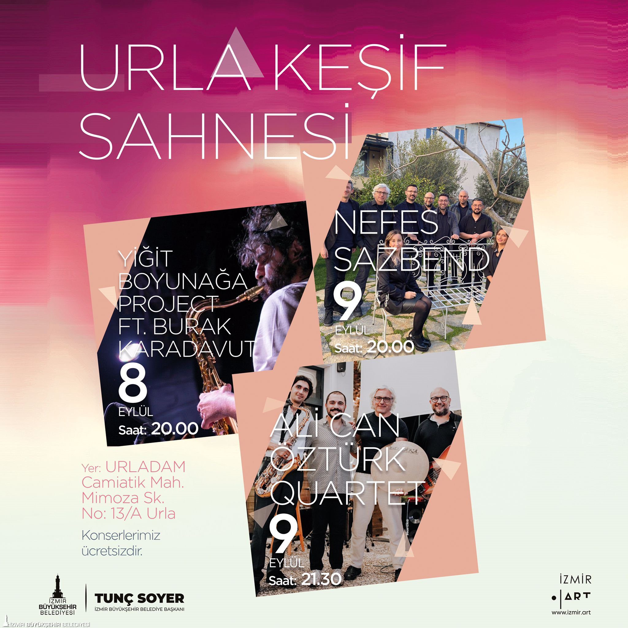 Konser İzmir Büyükşehir Belediyesi’nin düzenlediği "Urla Keşif Konserleri” bu akşam başlıyor.  16 Eylül’de sona erecek konser dizisi, Urladam’da ücretsiz yapılacak.