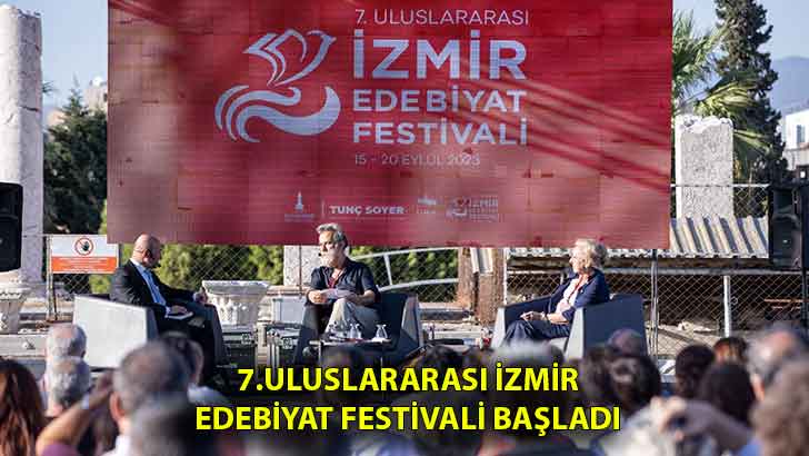 7.Uluslararası İzmir Edebiyat Festivali başladı