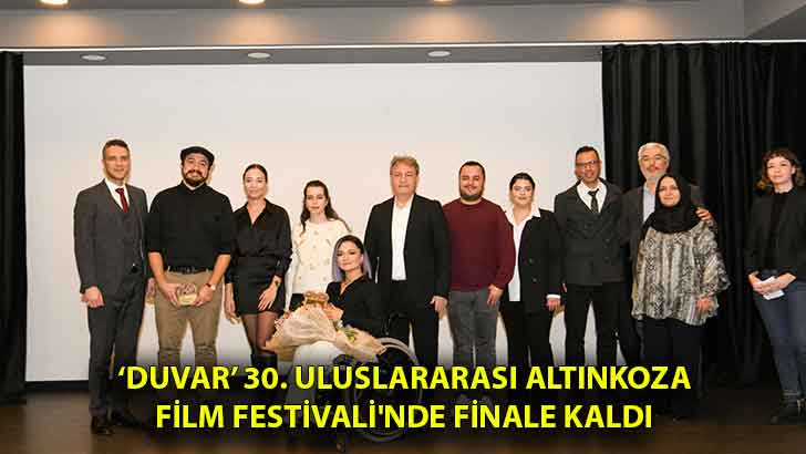 ‘Duvar’ 30. Uluslararası Altınkoza Film Festivali’nde finale kaldı