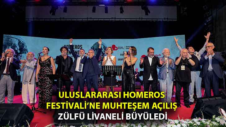 Uluslararası Homeros Festivali’ne muhteşem açılış Zülfü Livaneli büyüledi