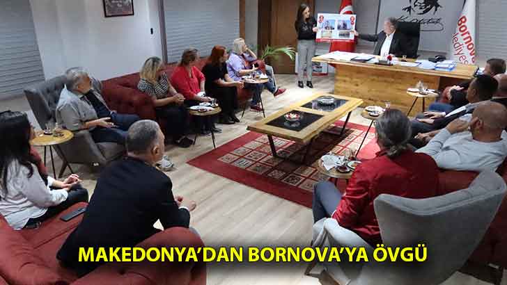 Makedonya’dan Bornova’ya övgü