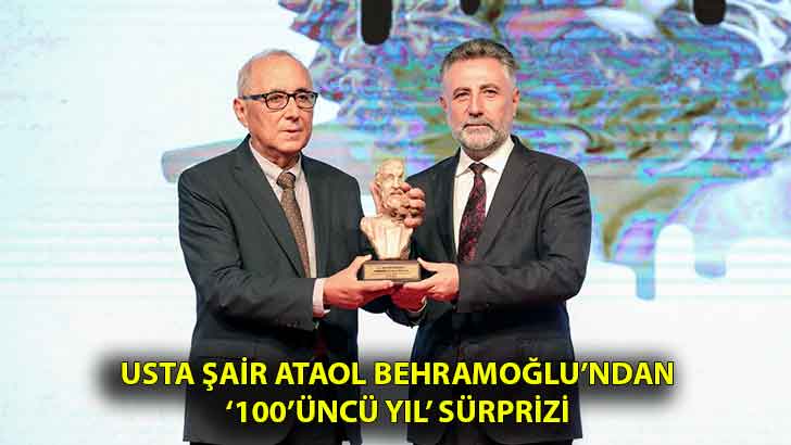 Usta şair Ataol Behramoğlu’ndan ‘100’üncü yıl’ sürprizi