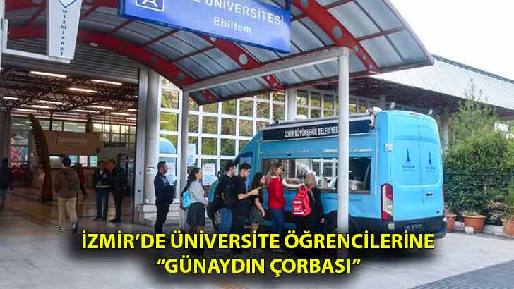İzmir’de üniversite öğrencilerine “Günaydın Çorbası”