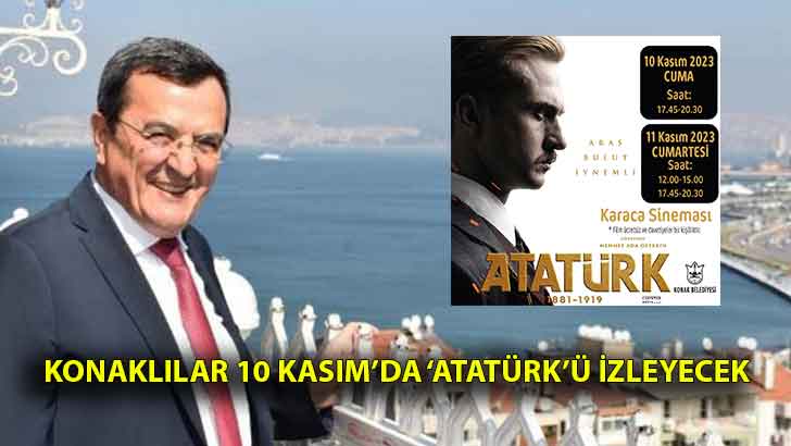 Konaklılar 10 Kasım’da ‘Atatürk’ü izleyecek