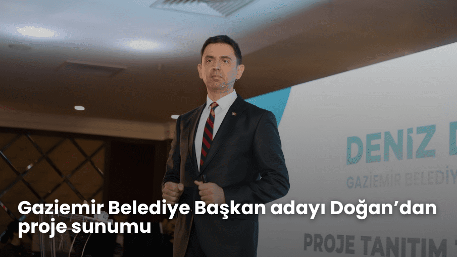 Gaziemir Belediye Başkan adayı Doğan’dan proje sunumu