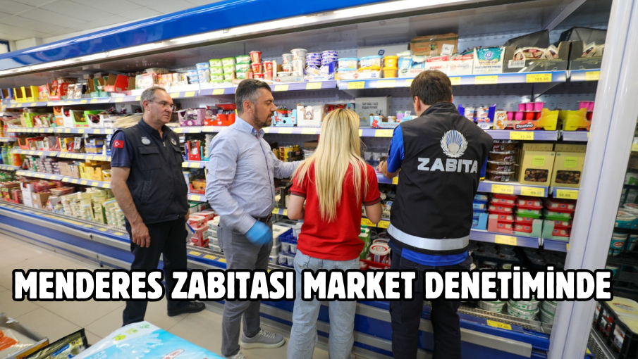 Menderes Zabıtası Market Denetiminde