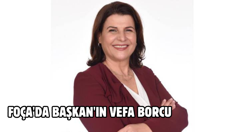 Foça’da Başkan’ın VEFA BORCU