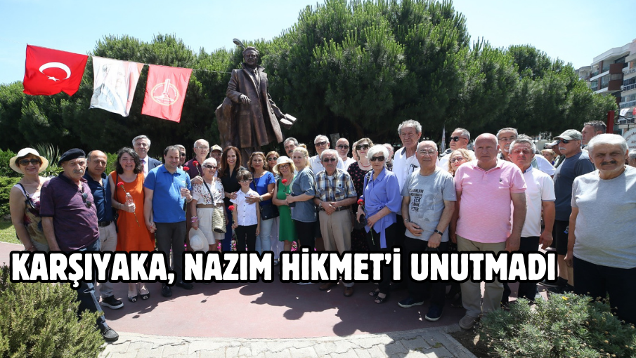 Karşıyaka, Nazım Hikmet’i unutmadı