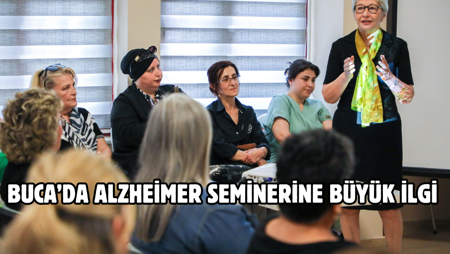 Buca’da Alzheimer seminerine büyük ilgi