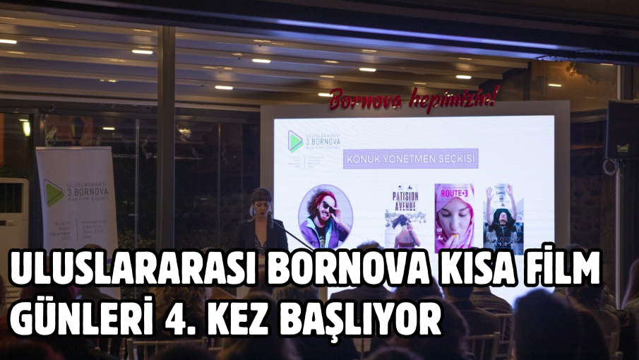 Uluslararası Bornova Kısa Film Günleri  4. kez sinemaseverlerle buluşuyor   