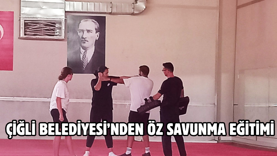 Çiğli Belediyesi’nden Öz Savunma Eğitimi