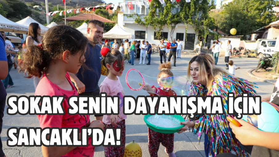 Sokak Senin dayanışma için Sancaklı’da!