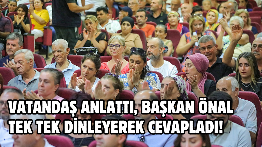 Vatandaş anlattı, Başkan Önal tek tek dinleyerek cevapladı!