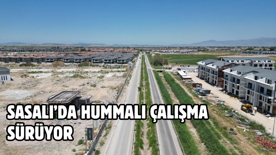 Sasalı’da hummalı çalışma sürüyor