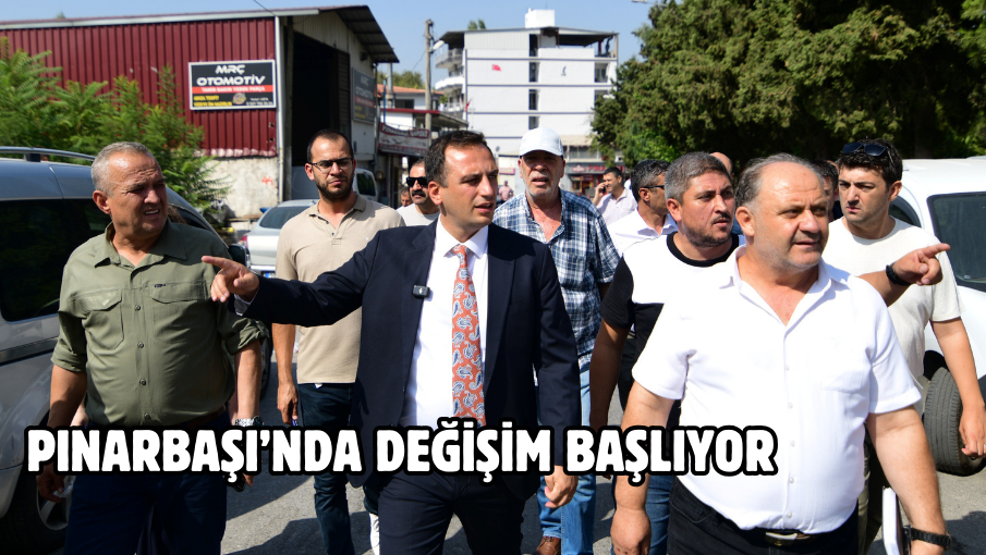 Pınarbaşı’nda değişim başlıyor