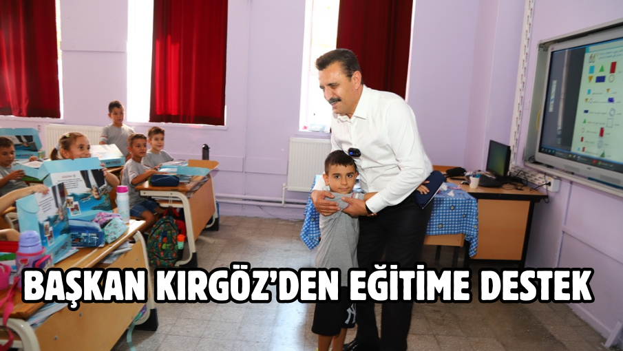 Başkan Kırgöz’den Eğitime Destek