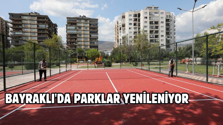 Bayraklı’da parklar yenileniyor