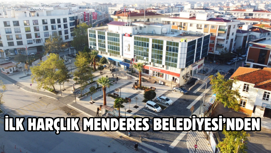 İlk Harçlık Menderes Belediyesi’nden