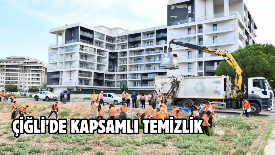 Çiğli’de Kapsamlı Temizlik