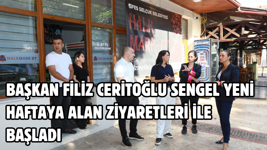 Başkan Filiz Ceritoğlu Sengel Yeni Haftaya Alan Ziyaretleri ile Başladı