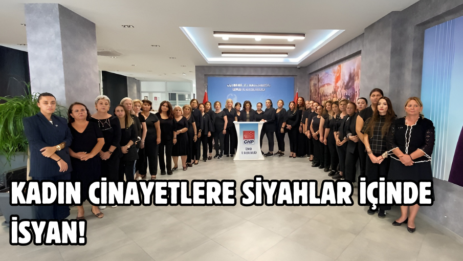 KADIN CİNAYETLERE SİYAHLAR İÇİNDE İSYAN!