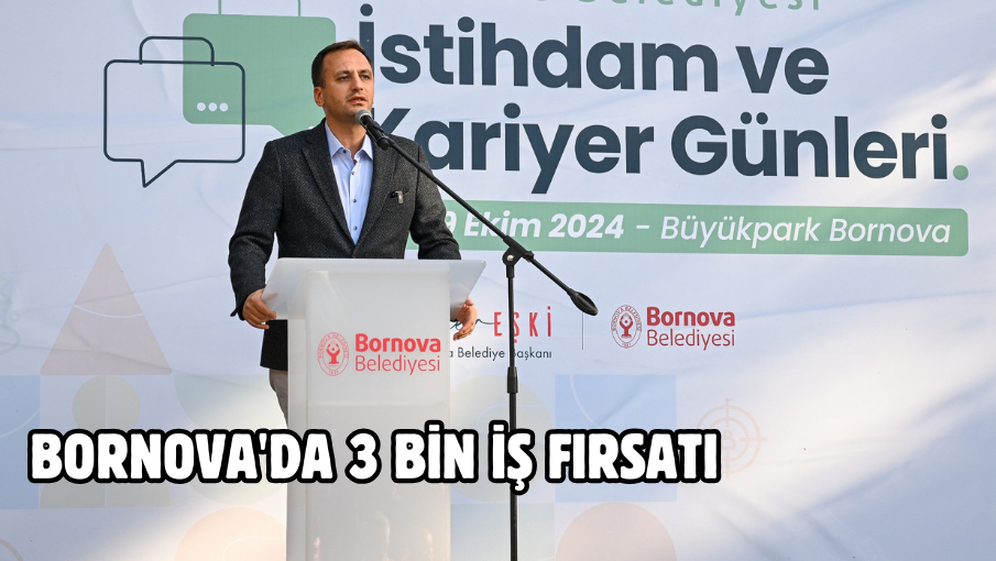 Bornova’da 3 bin iş fırsatı