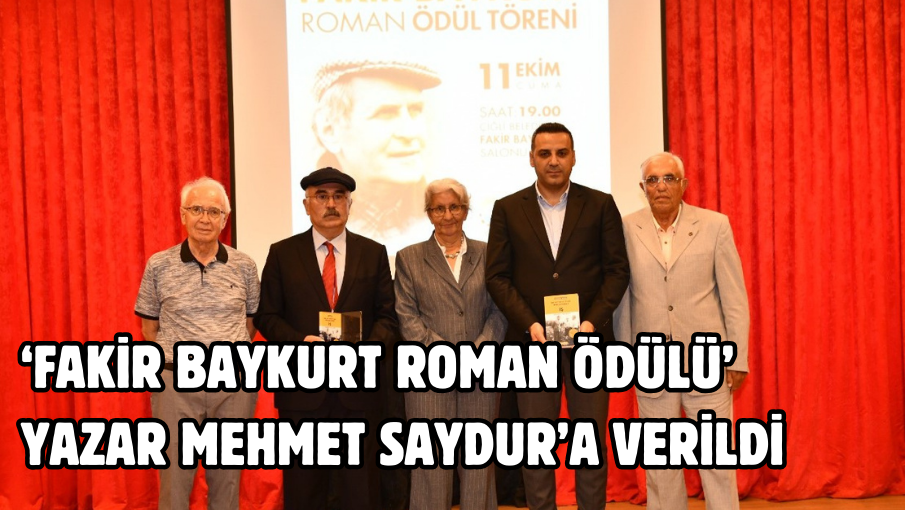 ‘Fakir Baykurt Roman Ödülü’ Yazar Mehmet Saydur’a verildi