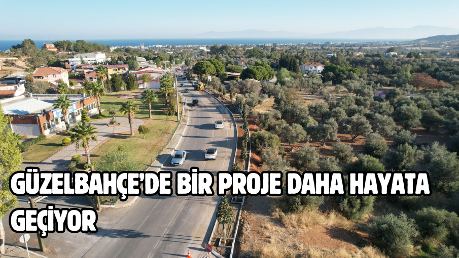 Güzelbahçe’de Bir Proje Daha Hayata Geçiyor