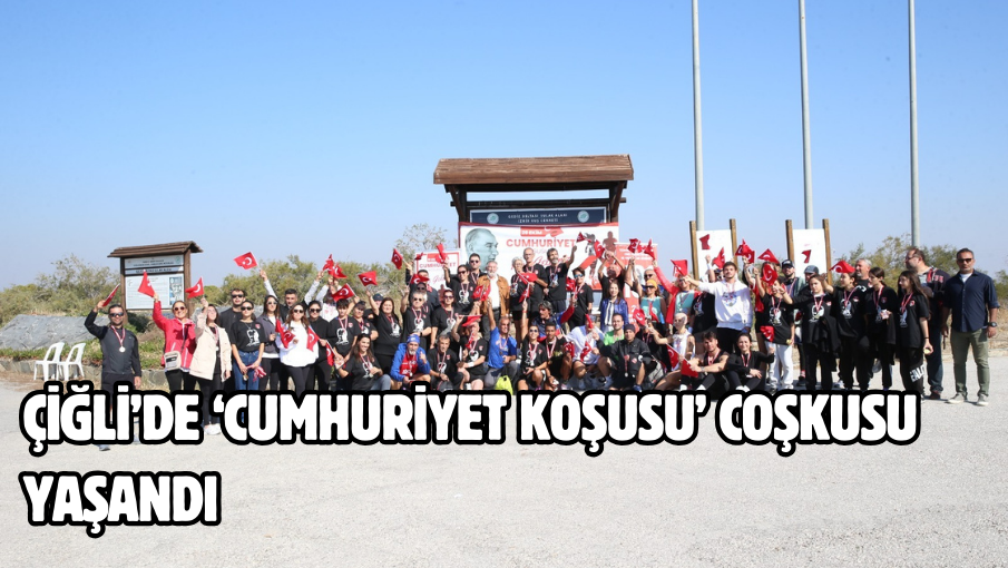 Çiğli’de ‘Cumhuriyet Koşusu’ coşkusu yaşandı