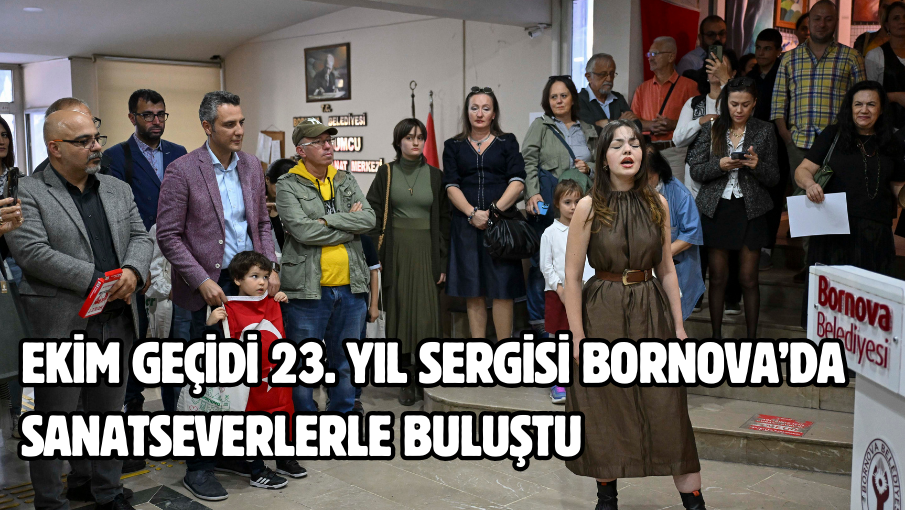 Ekim Geçidi 23. Yıl Sergisi Bornova’da sanatseverlerle buluştu