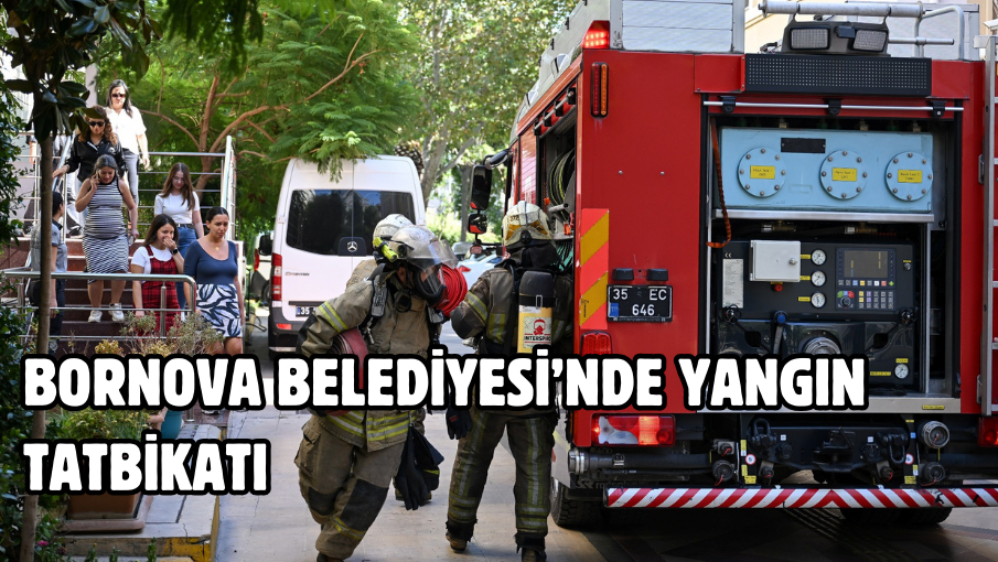 Bornova Belediyesi’nde yangın tatbikatı