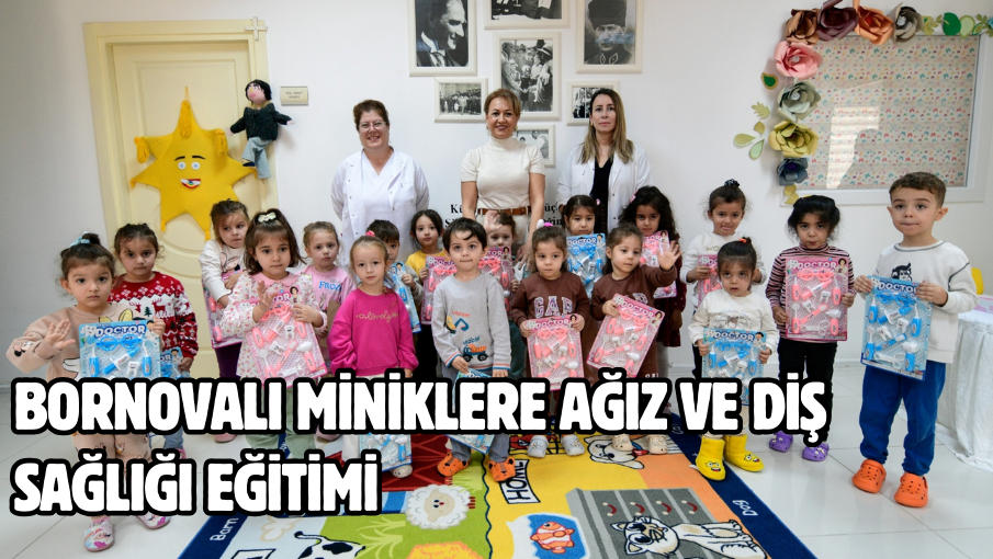 Bornovalı miniklere Ağız ve Diş Sağlığı Eğitimi