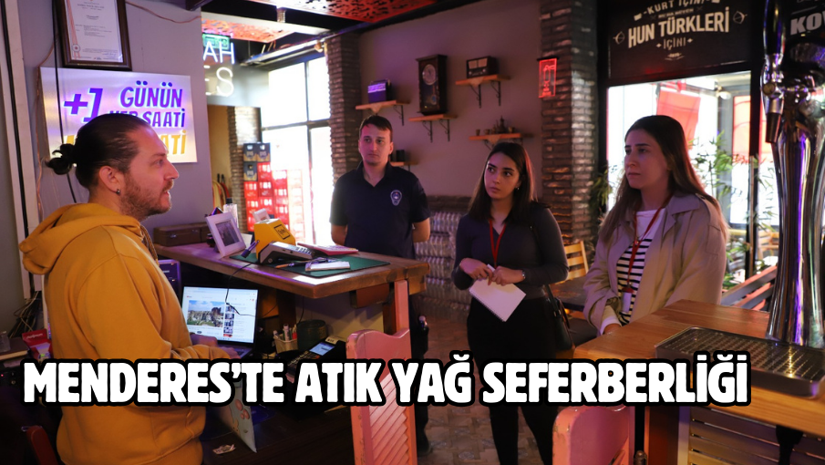 Menderes’te Atık Yağ Seferberliği