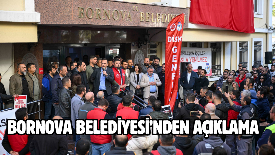 BORNOVA BELEDİYESİ’NDEN AÇIKLAMA