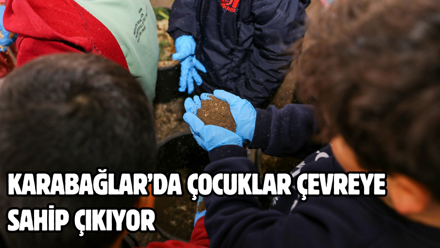 Karabağlar’da çocuklar çevreye sahip çıkıyor