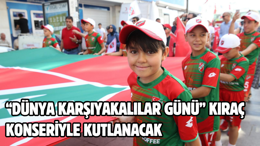 “Dünya Karşıyakalılar Günü” Kıraç konseriyle kutlanacak