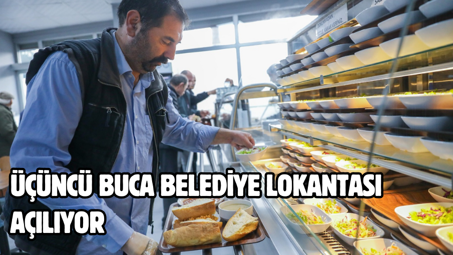 Üçüncü Buca Belediye Lokantası açılıyor