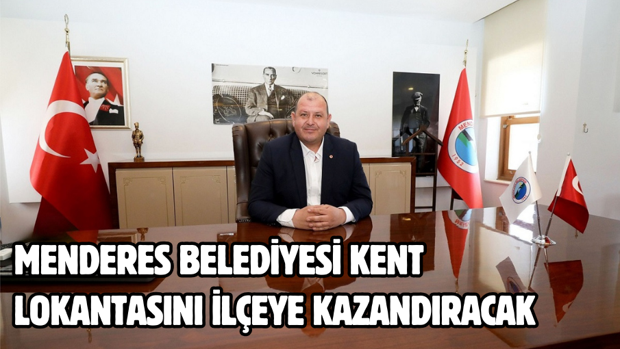 Menderes Belediyesi Kent Lokantasını İlçeye Kazandıracak